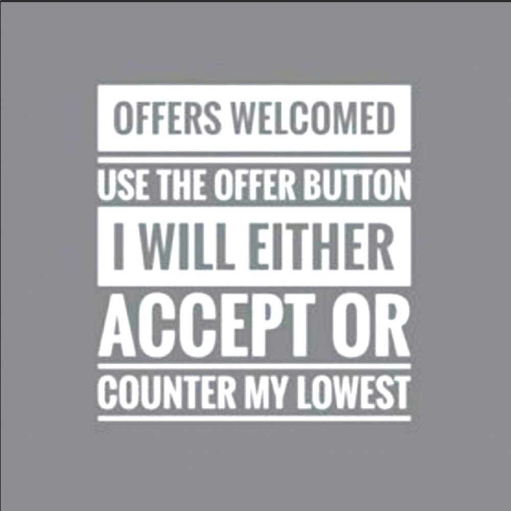 Offers Welcomed!